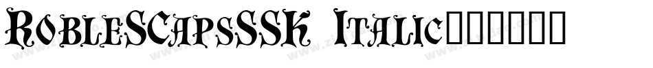 RobleSCapsSSK Italic字体转换